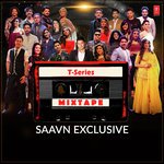 T-Series Mixtape - Sohail Sen Song Download